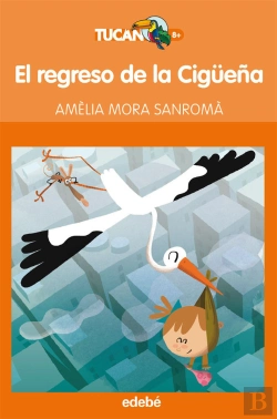 Bertrand.pt - El Regreso De La Cigüeña, De Amelia Mora