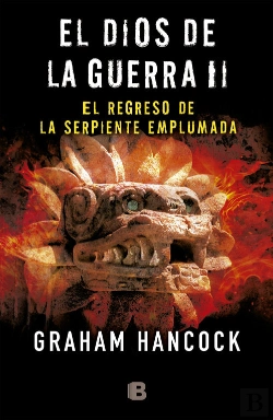 Bertrand.pt - El Regreso De La Serpiente Emplumada (El Dios De La Guerra 2)
