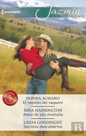 El Regreso Del Vaquero; Amor De Alta Montaña; Secretos Descubiertos