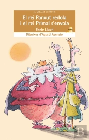 El Rei Panxut Redola I El Rei Primal S'Envola