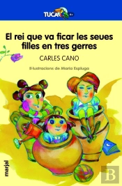 El Rei Que Ficà A Les Seues Filles En Tres Gerres