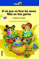El Rei Que Va Ficar Les Seves Filles En Tres Gerres