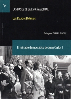 Bertrand.pt - El Reinado Democratico De Juan Carlos I. (Las Bases De La España