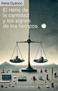 El Reino De La Cantidad Y Los Signos De Los Tiempos