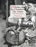 El Reino De Los Hombres Sin Amor