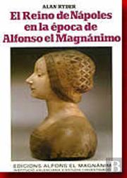 El Reino De Nápoles En La Época De Alfonso El Magnánimo