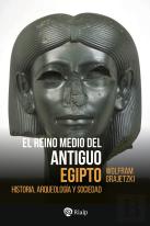 El Reino Medio Del Antiguo Egipto