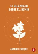 El Relámpago Sobre El Jazmín