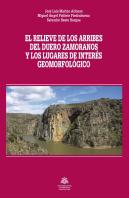 El Relieve De Los Arribes Del Duero Zamoranos, Y Los Lugares De Interés Geomorfológico