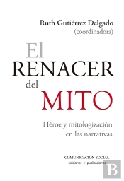 El Renacer Del Mito