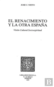 El Renacimiento Y La Otra Espana : Vision Cultural Socioespiritual