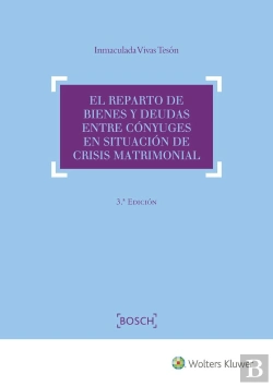 Bertrand.pt - El Reparto De Bienes Y Deudas Entre Cónyuges En Situación De Crisis Matrimonial (3.ª Edición)