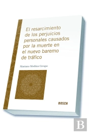 El Resarcimiento De Los Perjuicios Personales Causados Por La Muerte En El Nuevo Baremo De Tráfico