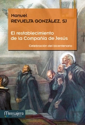 El Restablecimiento De La Compañía De Jesús