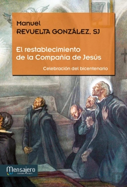 Bertrand.pt - El Restablecimiento De La Compañía De Jesús