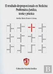 El Resultado Desproporcionado En Medicina