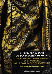 El Retablo Mayor De Santa María De Olvés.