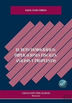 Bertrand.pt - El Reto Demografico: Implicaciones Fiscales. Analisis Y Propuestas