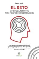 El Reto. Estrategia Personal Para Tiempos De Incertidumbre