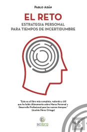 El Reto. Estrategia Personal Para Tiempos De Incertidumbre