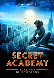 El Retorn Dels Escorpins (Secret Academy 3)