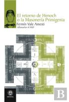 El Retorno De Henoch O La Masonería Primigenia