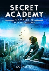El Retorno De Los Escorpiones (Secret Academy 3)