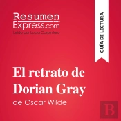 El Retrato De Dorian Gray De Oscar Wilde (Guía De Lectura)