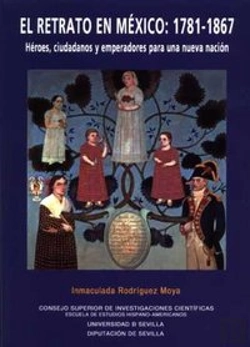 Bertrand.pt - El Retrato En México: 1781-1867. Héroes, Ciudadanos Y Emperadores Para Una Nueva Nación