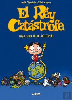 Bertrand.pt - El Rey Catástrofe 1. Vaya Cara Tiene Adalberto