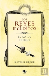 El Rey De Hierro (Los Reyes Malditos 1)