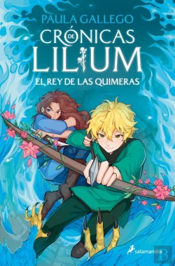 Bertrand.pt - El Rey De Las Quimeras (Crónicas De Lilium 2)