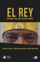 El Rey. Diario De Un Latin King