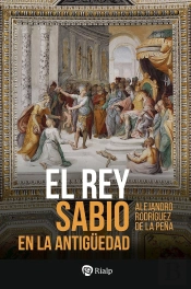 El Rey Sabio En La Antiguedad