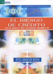 El Riesgo De Crédito En El Marco Del Acuerdo De Basilea Ii