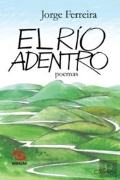 El Rio Adentro