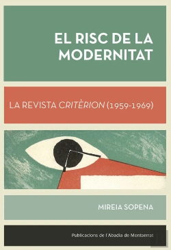 Bertrand.pt - El Risc De La Modernitat. La Revista Critèrion (1959-1969)