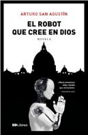 El Robot Que Cree En Dios