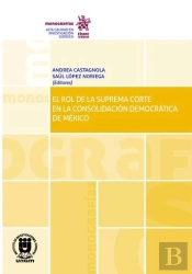 El Rol De La Suprema Corte En La Consolidación Democrática De México