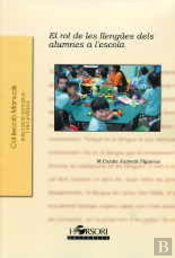 Bertrand.pt - El Rol De Les Llengües Dels Alumnes A L'Escola