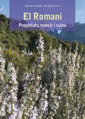 El Romani. Propietats, Remeis I Cuina