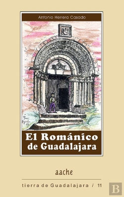 Bertrand.pt - El Románico De Guadalajara