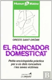 El Roncador Domesticat