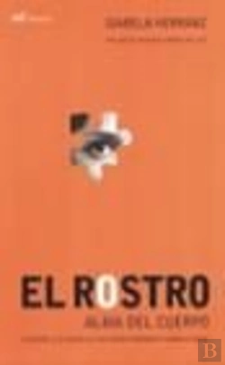 Bertrand.pt - El Rostro: Alma Del Cuerpo
