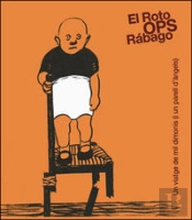 El Roto, Ops, Rábago