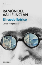 El Ruedo Ibérico (Obras Completas Valle-Inclán 5)