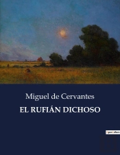 El Rufian Dichoso - .