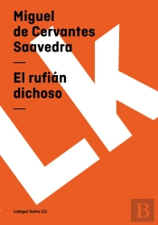 El Rufián Dichoso