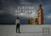 El Ruido Del Tiempo