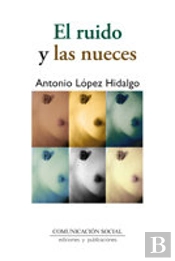 El Ruido Y Las Nueces